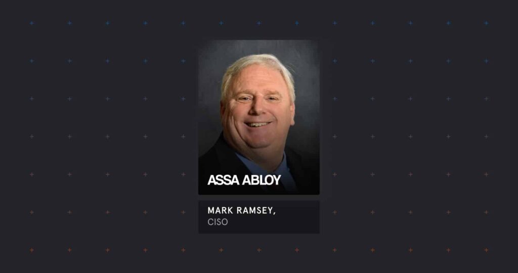 Tessian Spotlight: Mark Ramsey, Chief Information Security Officer of Americas Division at ASSA ABLOY Group