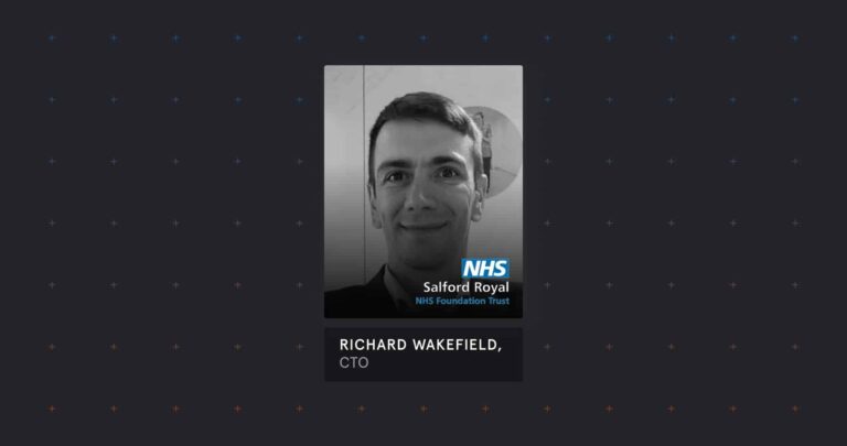 Tessian Spotlight: Richard Wakefield, Chief Technical Officer at Salford Royal NHS Foundation Trust