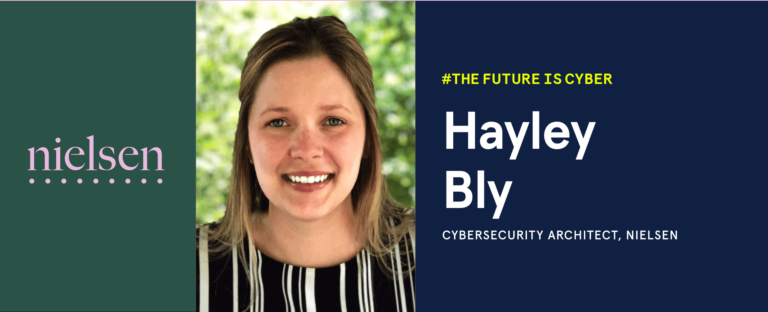 Opportunity in Cybersecurity: Q&A With Hayley Bly From Nielsen