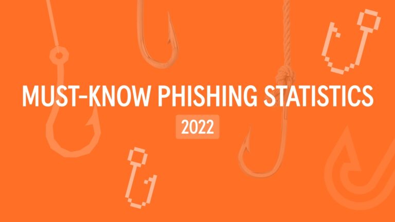 Must-Know Phishing Statistics: Updated 2022