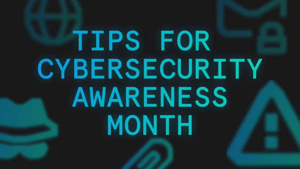 Video: Tips For Cybersecurity Awareness Month