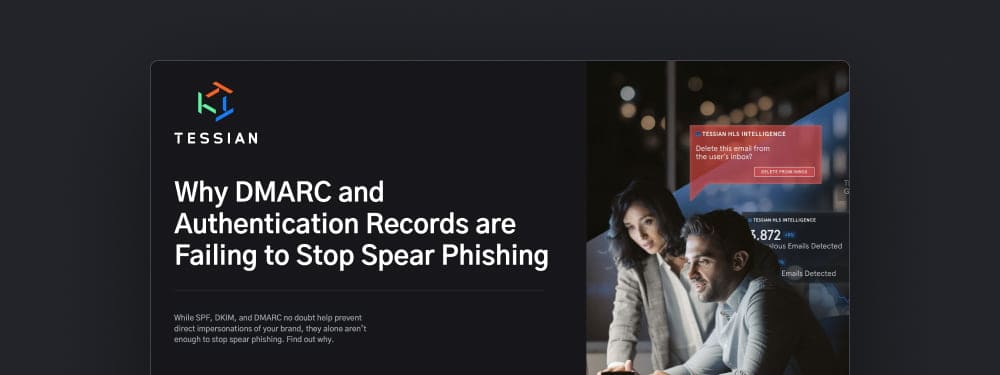 Why DMARC and Authentication Records are Failing to Stop Spear Phishing