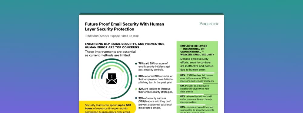 Forrester Infographic: Take Control of Email Security with Human Layer Security Protection