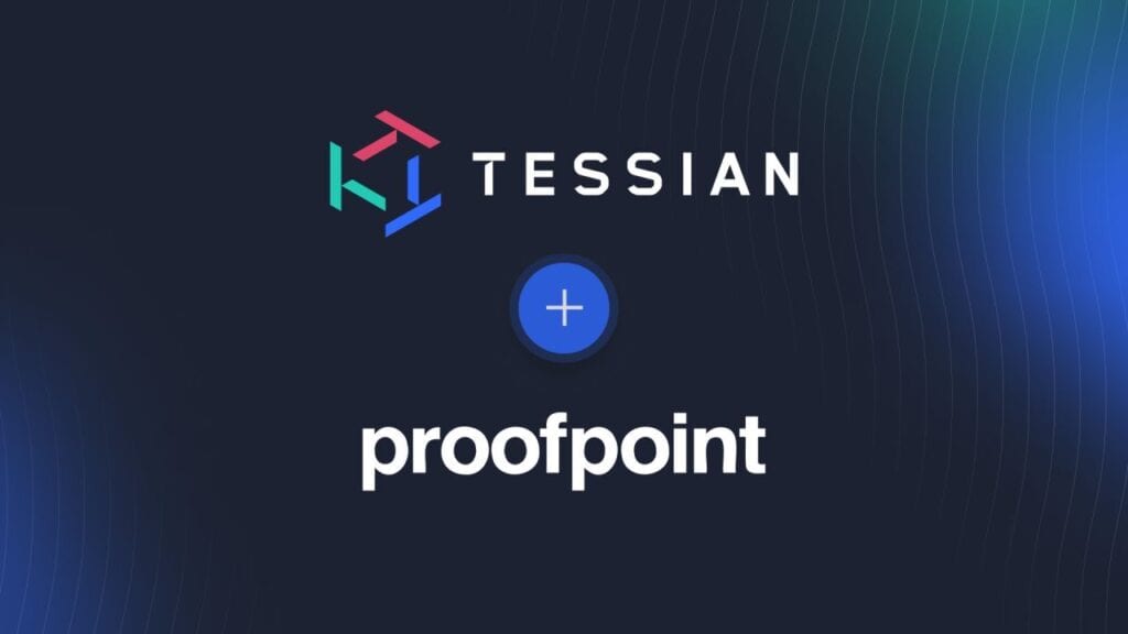 Proofpoint Closes Acquisition of Tessian